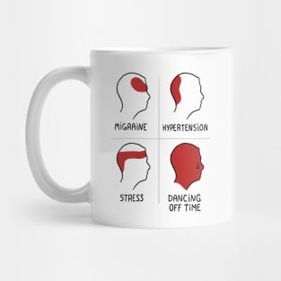 Dancing off time, a headache! Mug